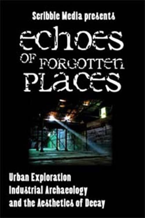 Echoes of Forgotten Places - Movie Poster Echoes of Forgotten Places - Movie Poster