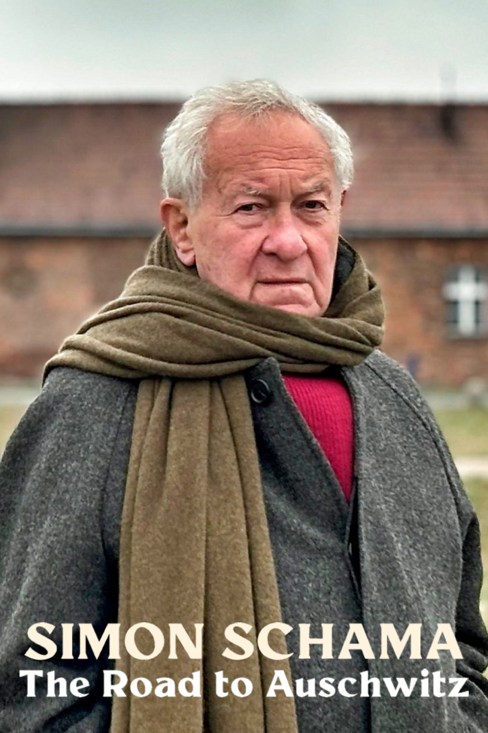 Simon Schama: The Road to Auschwitz - Movie Poster Simon Schama: The Road to Auschwitz - Movie Poster