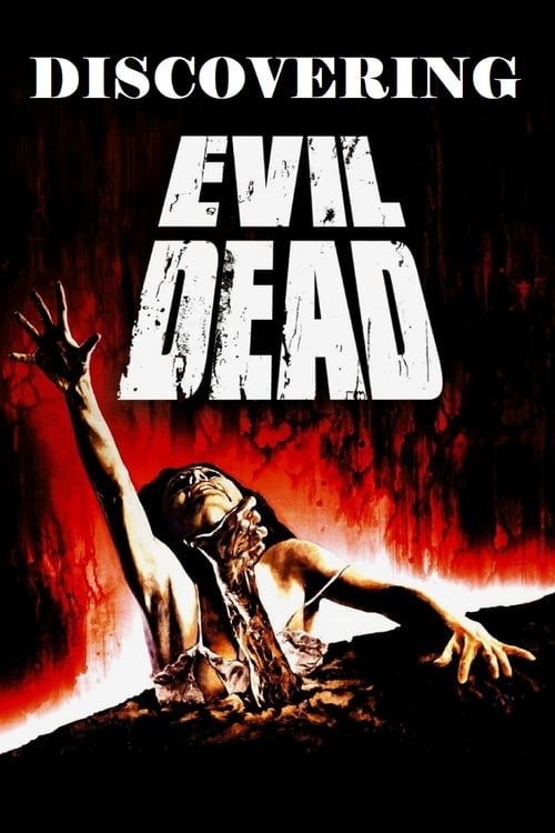 Discovering 'Evil Dead' - Movie Poster