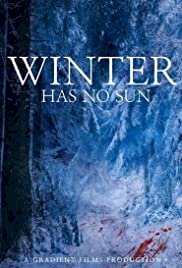 Winter Has No Sun - Movie Poster Winter Has No Sun - Movie Poster
