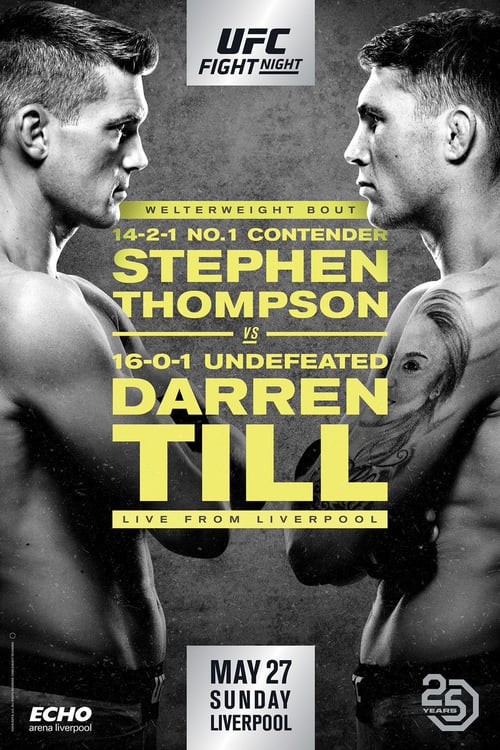 UFC Fight Night 130: Thompson vs. Till - Movie Poster UFC Fight Night 130: Thompson vs. Till - Movie Poster