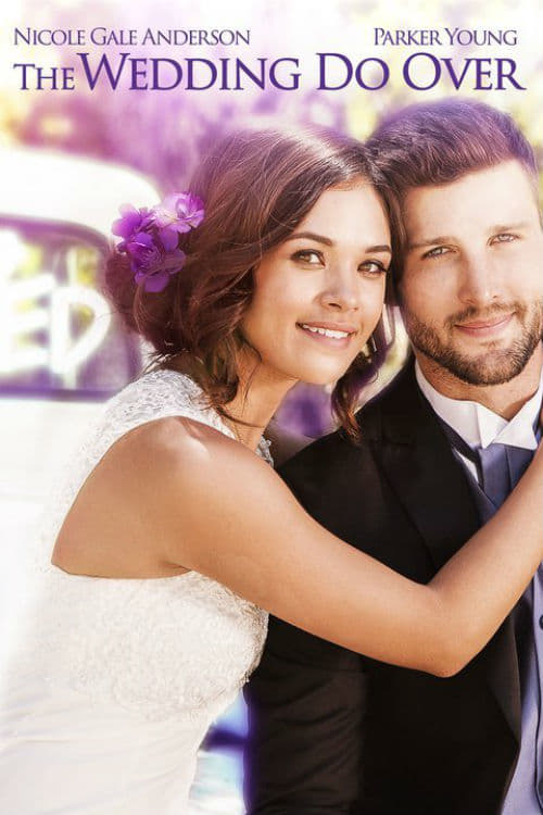 The Wedding Do Over - Movie Poster The Wedding Do Over - Movie Poster