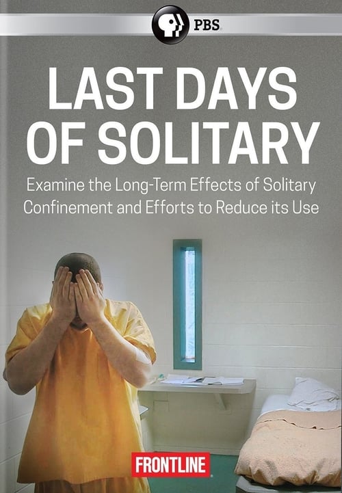 Last Days of Solitary - Movie Poster Last Days of Solitary - Movie Poster