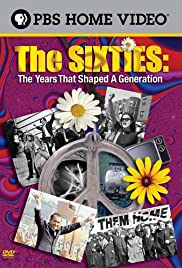 The Sixties: The Years That Shaped a Generation - Movie Poster The Sixties: The Years That Shaped a Generation - Movie Poster
