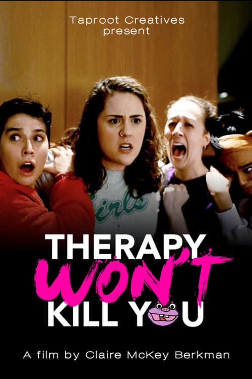 Therapy Won't Kill You - Movie Poster