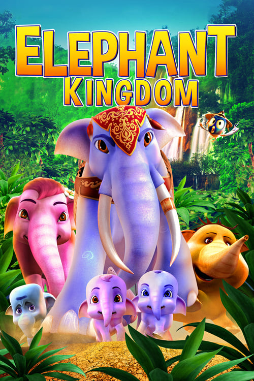 Elephant Kingdom - Movie Poster Elephant Kingdom - Movie Poster