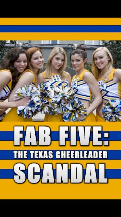 Fab Five: The Texas Cheerleader Scandal - Movie Poster Fab Five: The Texas Cheerleader Scandal - Movie Poster