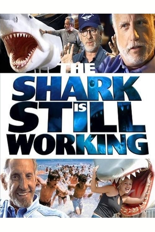 The Shark Is Still Working: The Impact & Legacy of Jaws - Movie Poster The Shark Is Still Working: The Impact & Legacy of Jaws - Movie Poster