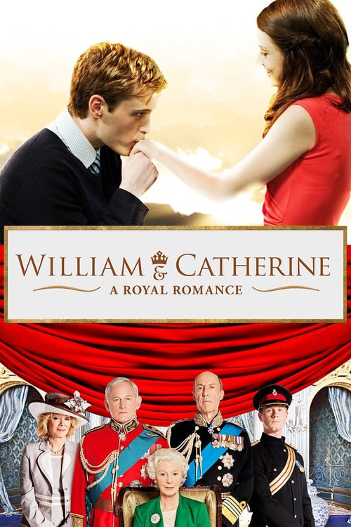 William & Catherine: A Royal Romance - Movie Poster William & Catherine: A Royal Romance - Movie Poster