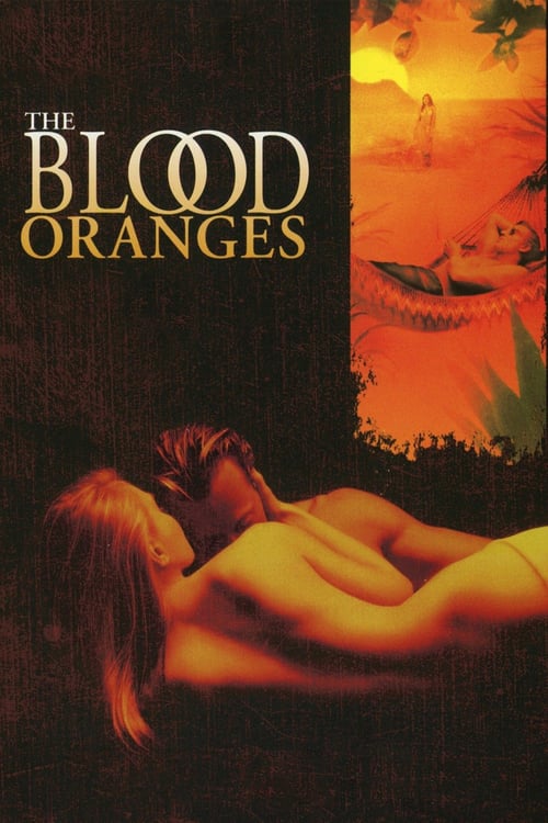 The Blood Oranges - Movie Poster The Blood Oranges - Movie Poster