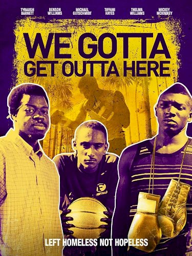 We Gotta Get Out of Here - Movie Poster We Gotta Get Out of Here - Movie Poster
