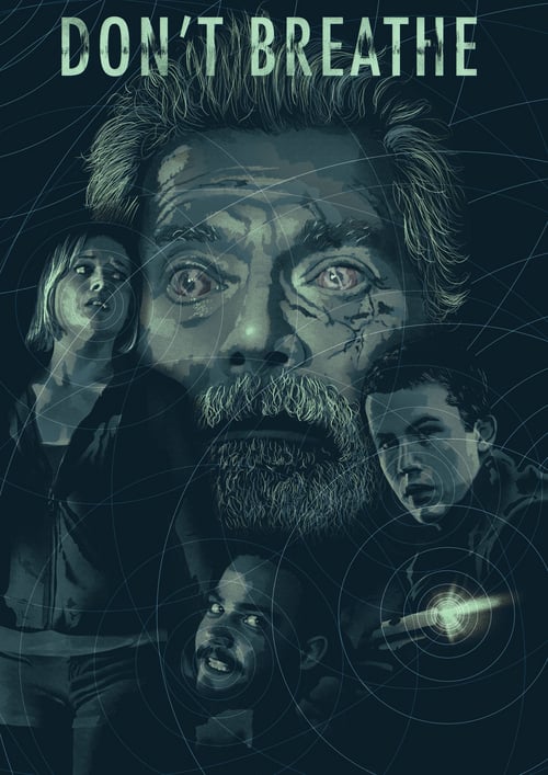 Don't Breathe - Movie Poster Don't Breathe - Movie Poster