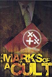The Marks of a Cult: A Biblical Analysis - Movie Poster The Marks of a Cult: A Biblical Analysis - Movie Poster