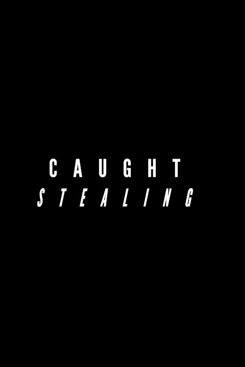 Caught Stealing - Movie Poster Caught Stealing - Movie Poster