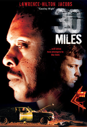 30 Miles - Movie Poster 30 Miles - Movie Poster