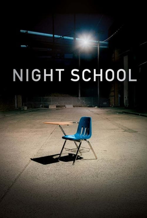 Night School - Movie Poster Night School - Movie Poster