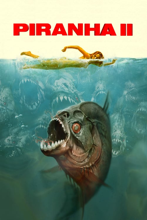 Piranha II: The Spawning - Movie Poster Piranha II: The Spawning - Movie Poster