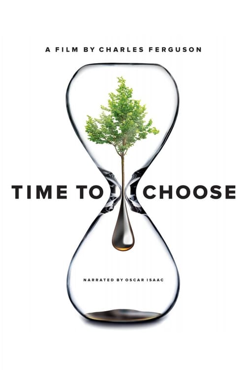 Time to Choose - Movie Poster Time to Choose - Movie Poster