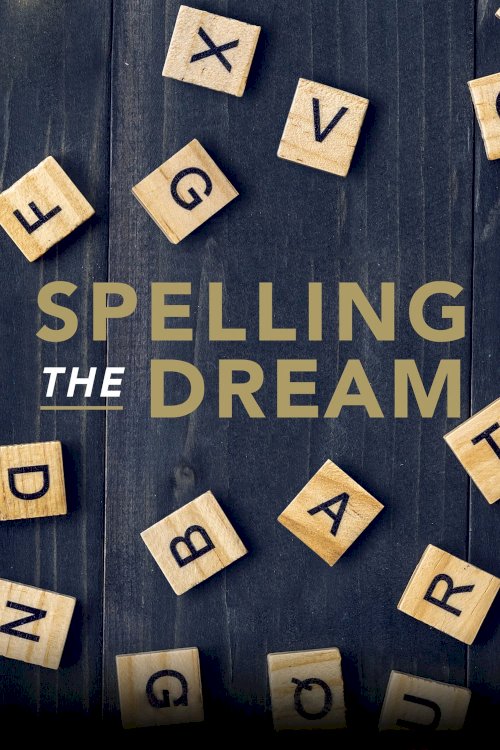 Spelling the Dream - Movie Poster