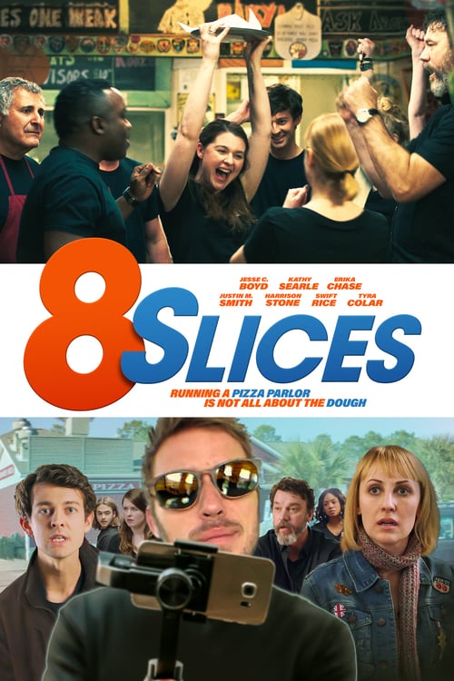 8 Slices - Movie Poster 8 Slices - Movie Poster
