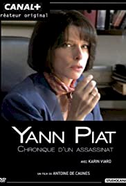 Yann Piat: A Chronicle of Murder - Movie Poster Yann Piat: A Chronicle of Murder - Movie Poster