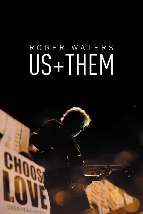 Roger Waters: Us + Them - Movie Poster Roger Waters: Us + Them - Movie Poster