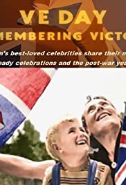 VE Day: Remembering Victory - Movie Poster VE Day: Remembering Victory - Movie Poster