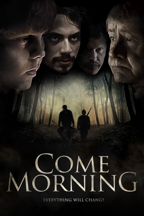 Come Morning - Movie Poster Come Morning - Movie Poster