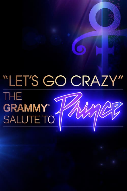 Let's Go Crazy: The Grammy Salute to Prince - Movie Poster Let's Go Crazy: The Grammy Salute to Prince - Movie Poster