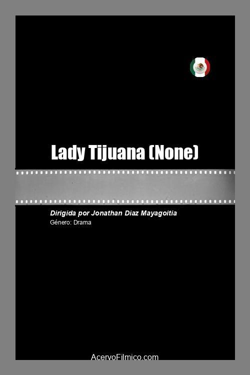 Lady Tijuana - Movie Poster