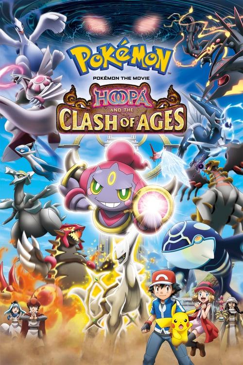 Pokémon the Movie: Hoopa and the Clash of Ages - Movie Poster Pokémon the Movie: Hoopa and the Clash of Ages - Movie Poster