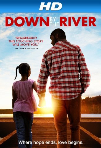 Down by the River - Movie Poster Down by the River - Movie Poster