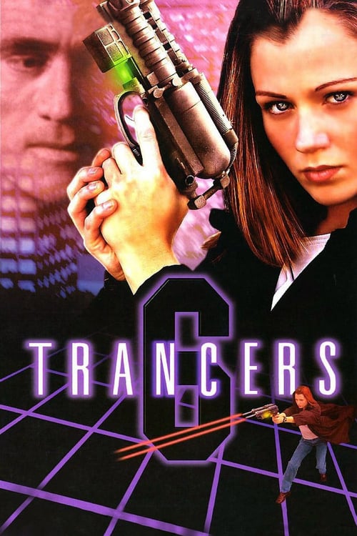 Trancers 6: Life After Deth - Movie Poster Trancers 6: Life After Deth - Movie Poster