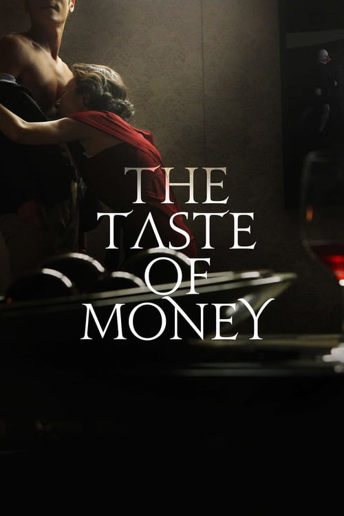 The Taste of Money - Movie Poster The Taste of Money - Movie Poster