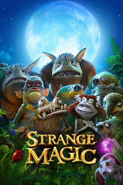 Strange Magic - Movie Poster Strange Magic - Movie Poster