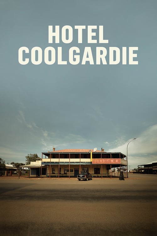 Hotel Coolgardie - Movie Poster Hotel Coolgardie - Movie Poster
