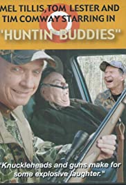 Huntin' Buddies - Movie Poster Huntin' Buddies - Movie Poster