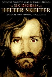 The Six Degrees of Helter Skelter - Movie Poster The Six Degrees of Helter Skelter - Movie Poster