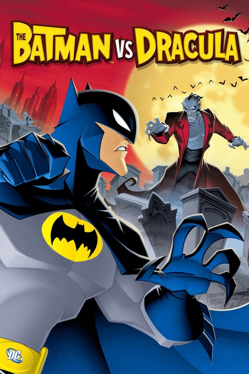 The Batman vs. Dracula - Movie Poster The Batman vs. Dracula - Movie Poster