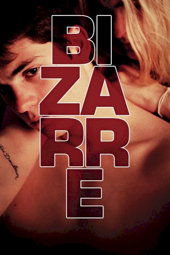 Bizarre - Movie Poster Bizarre - Movie Poster
