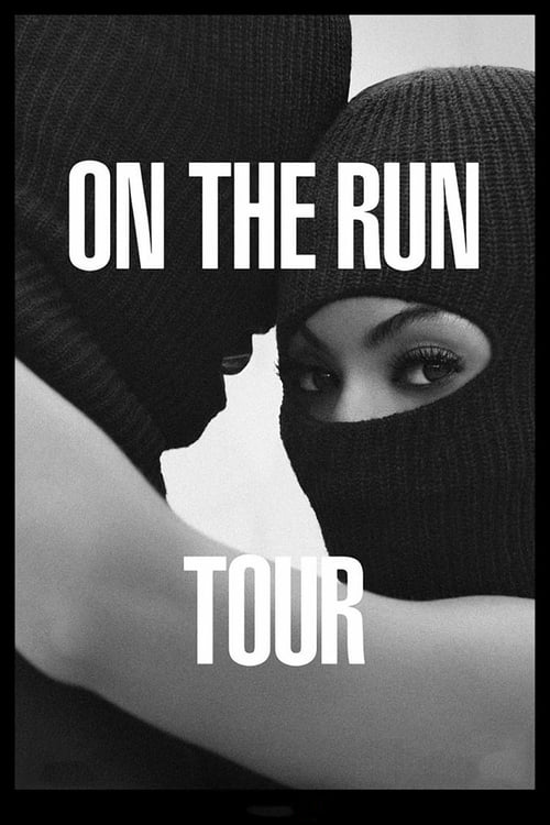 On The Run Tour - Movie Poster On The Run Tour - Movie Poster