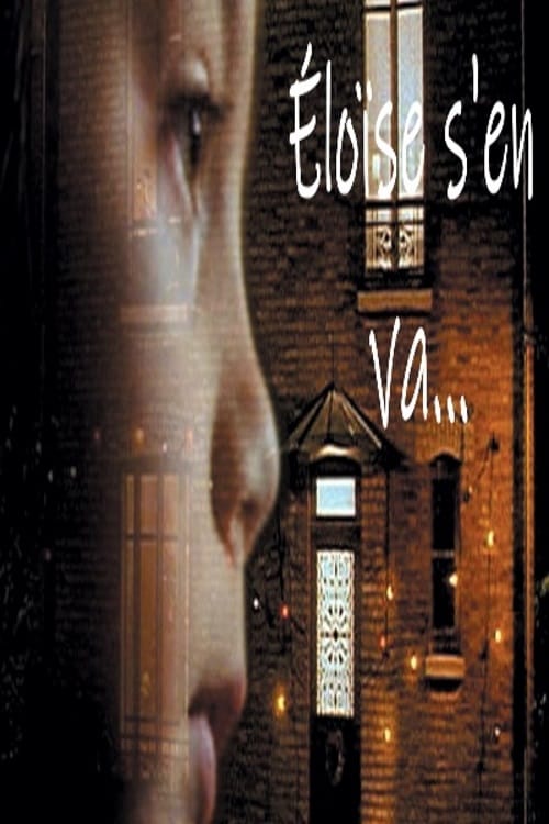 Eloise is leaving... - Movie Poster Eloise is leaving... - Movie Poster