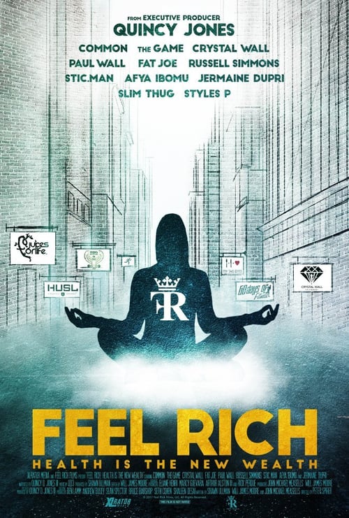 Feel Rich: Health Is the New Wealth - Movie Poster Feel Rich: Health Is the New Wealth - Movie Poster