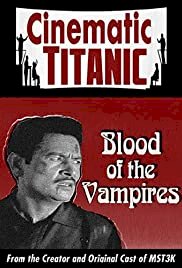 Cinematic Titanic: Blood of the Vampires - Movie Poster Cinematic Titanic: Blood of the Vampires - Movie Poster