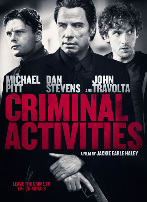 Criminal Activities - Movie Poster Criminal Activities - Movie Poster