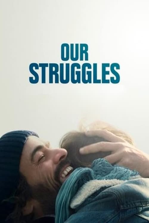 Our Struggles - Movie Poster Our Struggles - Movie Poster