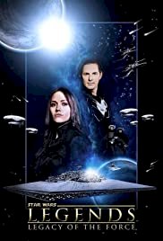 Star Wars Legends: Legacy of the Force - Movie Poster Star Wars Legends: Legacy of the Force - Movie Poster