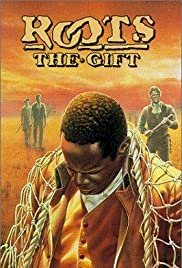 Roots: The Gift - Movie Poster Roots: The Gift - Movie Poster