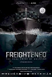 Freightened: The Real Price of Shipping - Movie Poster Freightened: The Real Price of Shipping - Movie Poster