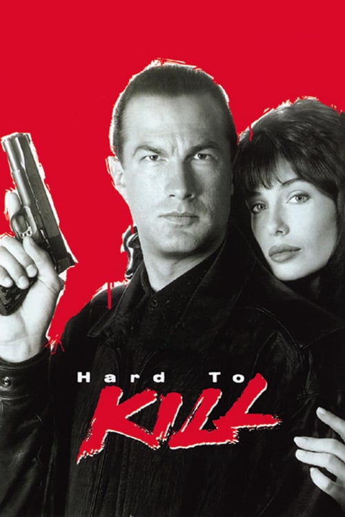 Hard to Kill - Movie Poster Hard to Kill - Movie Poster